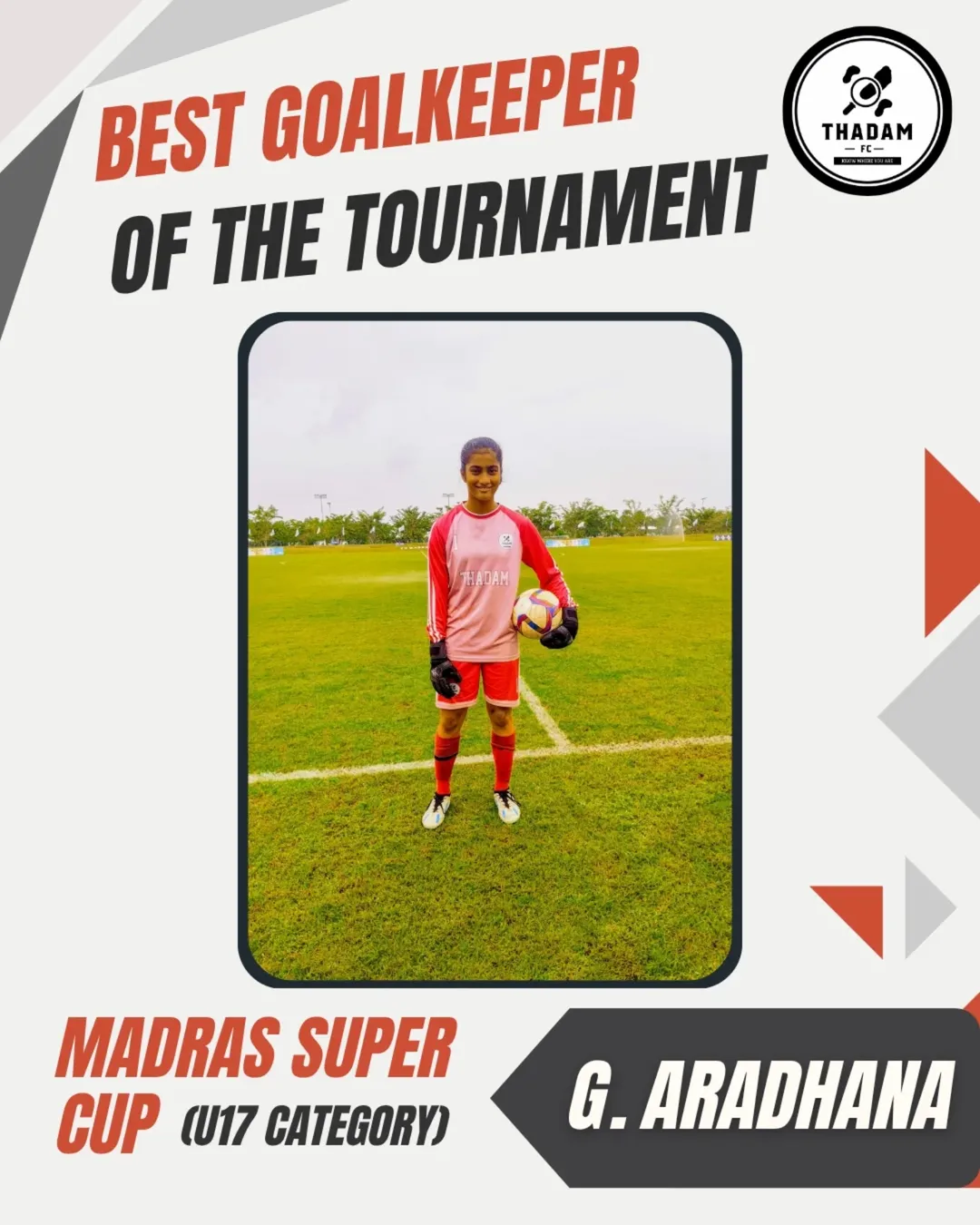 🧤 Best Goalkeeper of the Tournament!Congratulations to G. Aradhana for being recognized as the